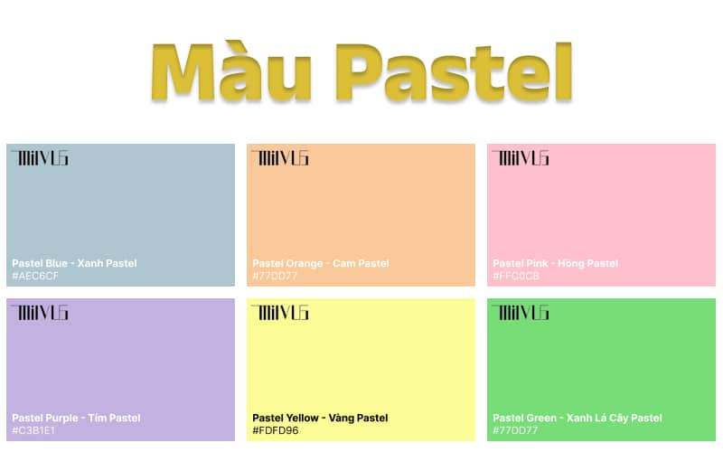 Màu pastel thường được gọi màu phấn